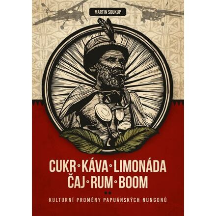 Cukr, káva, limonáda, čaj, rum, boom - Martin Soukup