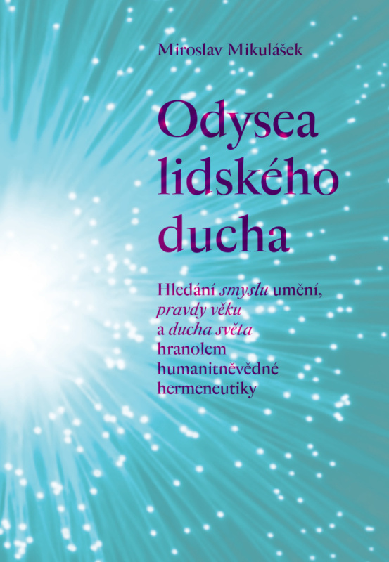 Odysea lidského ducha - Miroslav Mikulášek
