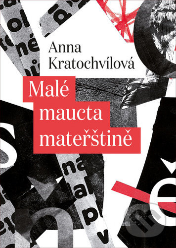 Malé maucta mateřštině - Anna Kratochvílová