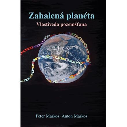 Zahalená planéta - Peter Markoš, Anton Markoš