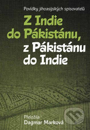 Z Indie do Pákistánu, z Pákistánu do Indie