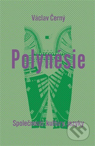 Polynésie - Václav Černý, Ondřej Pivoda, Martin Rychlík, Martin Soukup