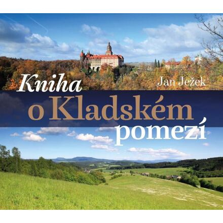 Kniha o Kladském pomezí - Jan Ježek