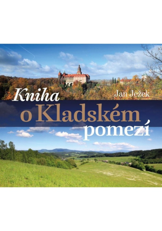 Kniha o Kladském pomezí - Jan Ježek