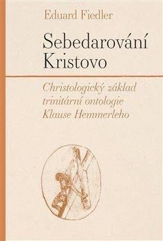 Sebedarování Kristovo - Eduard Fiedler
