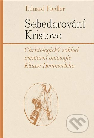 Sebedarování Kristovo - Eduard Fiedler