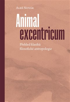 Animal excentricum - Aleš Novák