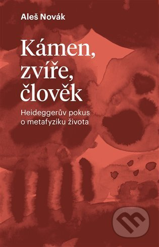 Kámen, zvíře, člověk - Aleš Novák