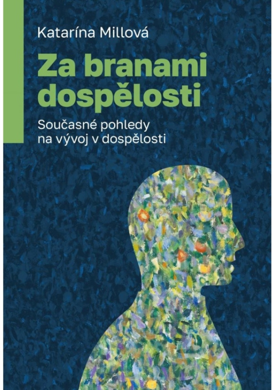 Za branami dospělosti - Katarína Millová