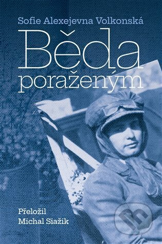 Běda poraženým - Sofie Alexejevna Volkonská