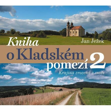 Kniha o Kladském pomezí 2. - Jan Ježek