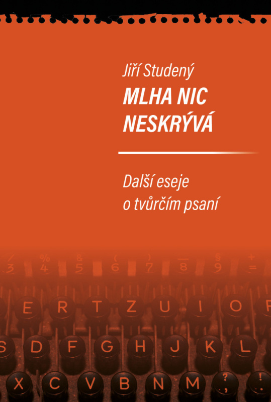 Mlha nic neskrývá - Jiří Studený