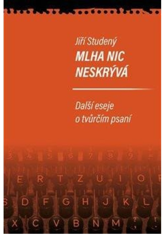 Mlha nic neskrývá - Jiří Studený