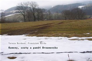 Kameny, cesty a paměť Broumovska - František Burda