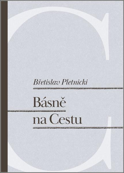 Básně na Cestu - Břetislav Pletnicki