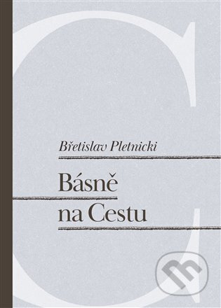 Básně na Cestu - Břetislav Pletnicki