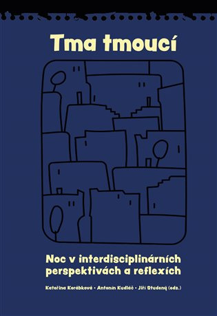 Tma tmoucí - Kateřina Korábková