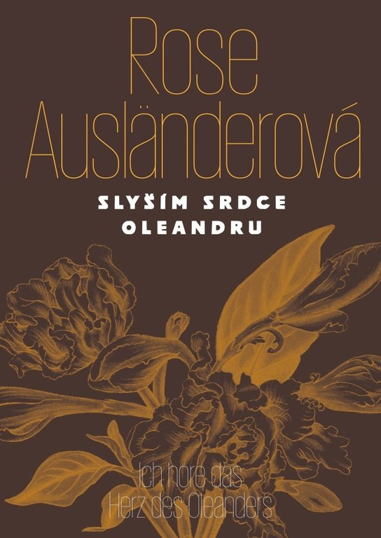 Slyším srdce oleandru / Ich höre das Herz des Oleanders