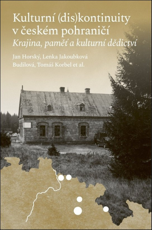 Kulturní (dis)kontinuity v českém pohraničí -  Tomáš Korbel