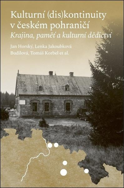 Kulturní (dis)kontinuity v českém pohraničí -  Tomáš Korbel