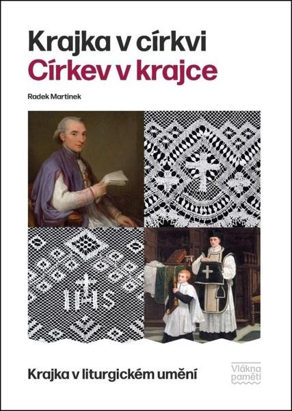 Krajka v církvi. Církev v krajce -  Radek Martinek
