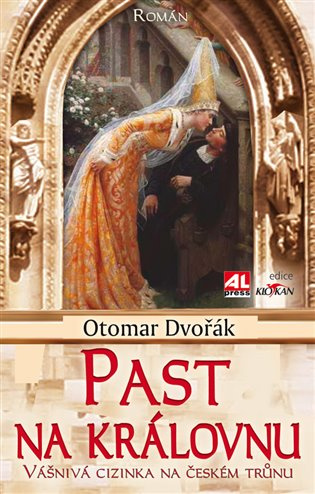 Past na královnu - Otomar Dvořák