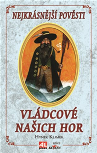 Vládcové našich hor - Hynek Klimek