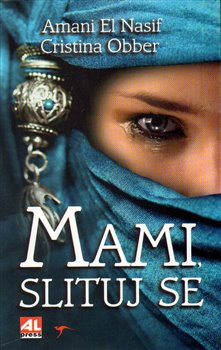 Mami, slituj se - Amani El Nasif, Cristina Obber