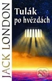 Tulák po hvězdách - Jack London