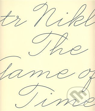The Game of Time - Petr Nikl, Radek Wohlmuth, Jiří Přibáň