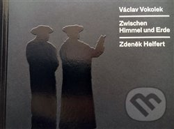 Zwischen Himmel und Erde - Václav Vokolek