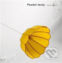 Pozdní texty - Jaromír Zemina