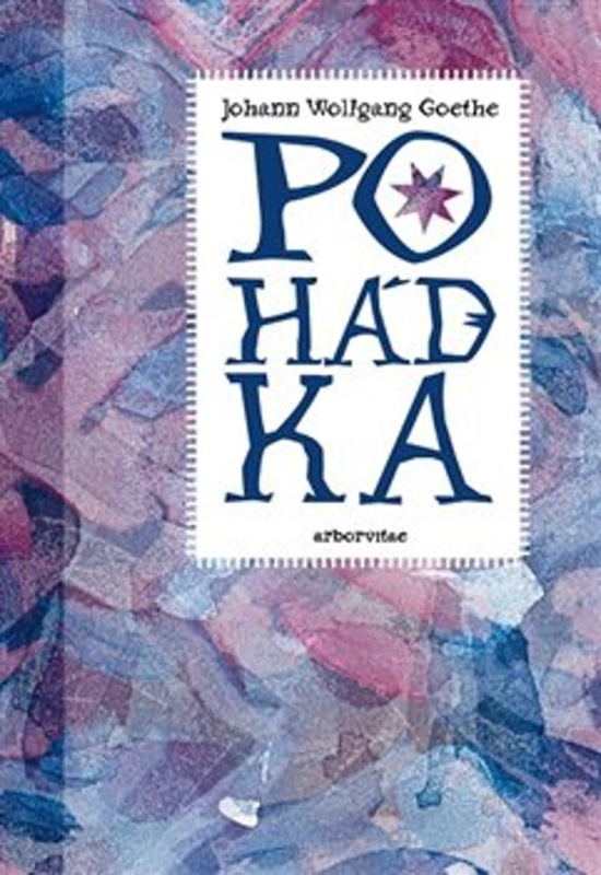 Pohádka - Johann Wolfgang Goethe - kniha z kategorie Beletrie