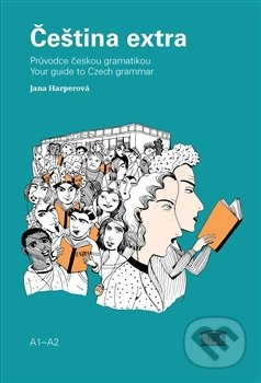 Čeština extra (Průvodce českou gramatikou A1) - Jana Harperová - kniha z kategorie Jazykové učebnice a slovníky