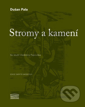 Stromy a kamení - Dušan Pala