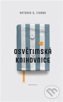 Osvětimská knihovnice - Antonio G. Iturbe