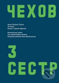 Tři sestry - Anton Pavlovič Čechov