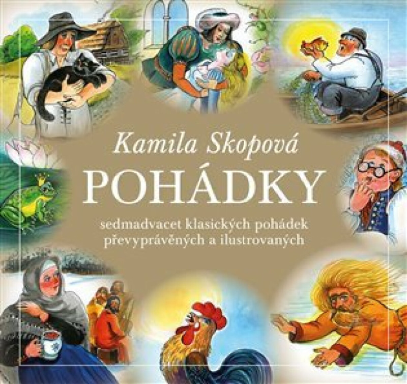 Pohádky - Sedmadvacet klasických pohádek převyprávěných a ilustrovaných