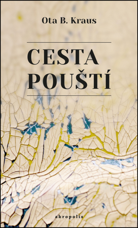Cesta pouští - Ota B. Kraus
