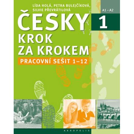 Česky krok za krokem 1. - Pracovní sešit Lekce 1–12 Jiří Tomáš - nakladatelství Akropolis