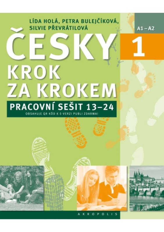 Česky krok za krokem 1 - Lída Holá, Petra Bulejčíková, Silvie Převrátilová