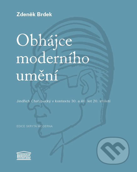 Obhájce moderního umění - Zdeněk Brdek
