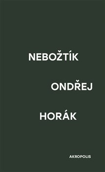 Nebožtík - Ondřej Horák