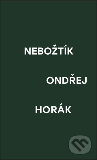 Nebožtík - Ondřej Horák