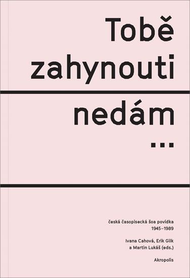 Tobě zahynouti nedám... - Ivana Cahová, Erik Gilk