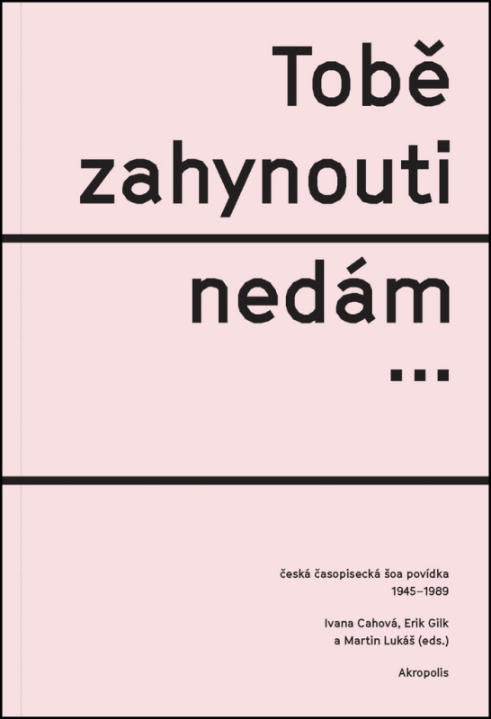 Tobě zahynouti nedám... - Ivana Cahová, Erik Gilk