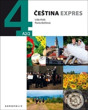 Čeština expres 4 (A2/2) - rusky - Lída Holá, Pavla Bořilová