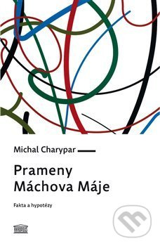 Prameny Máchova Máje - Michal Charypar