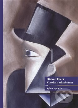 Vysoko nad městem - Otakar Theer