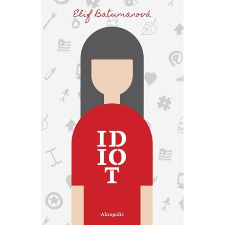 Idiot - Elif Batumanová